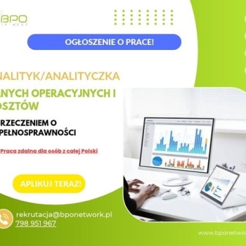 Ogłoszenie - Analityk/Analityczka danych operacyjnych i kosztów – praca zdalna dla osób z orzeczeniem z całej Polski